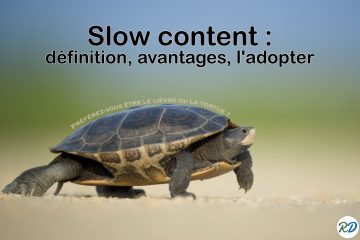 Slow content : définition, avantages, l'adopter